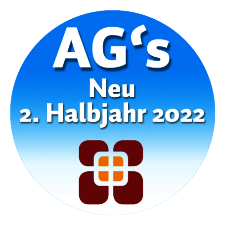 Neue AGs für das 2. Halbjahr 2022